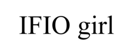 IFIO GIRL trademark