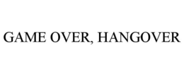 GAME OVER, HANGOVER trademark