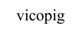VICOPIG trademark