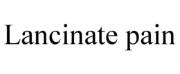 LANCINATE PAIN trademark