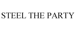 STEEL THE PARTY trademark