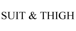 SUIT & THIGH trademark