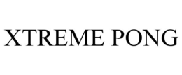 XTREME PONG trademark