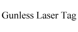 GUNLESS LASER TAG trademark