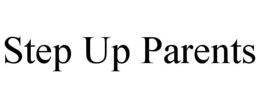 STEP UP PARENTS trademark
