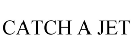 CATCH A JET trademark