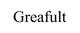 GREAFULT trademark