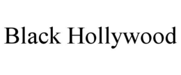 BLACK HOLLYWOOD trademark