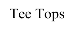 TEE TOPS trademark