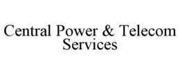 CENTRAL POWER & TELECOM SERVICES trademark