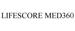 LIFESCORE MED360 trademark
