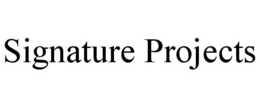 SIGNATURE PROJECTS trademark