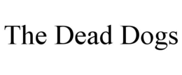 THE DEAD DOGS trademark
