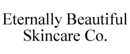 ETERNALLY BEAUTIFUL SKINCARE CO. trademark