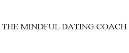 THE MINDFUL DATING COACH trademark