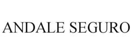 ANDALE SEGURO trademark