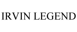 IRVIN LEGEND trademark