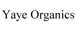YAYE ORGANICS trademark