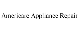 AMERICARE APPLIANCE REPAIR trademark