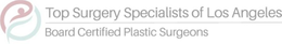 TOP SURGERY SPECIALISTS OF LOS ANGELES BOARD CERTIFIED PLASTIC SURGEONS trademark