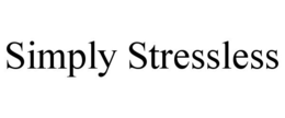 SIMPLY STRESSLESS trademark