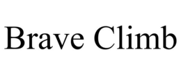 BRAVE CLIMB trademark