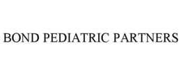 BOND PEDIATRIC PARTNERS trademark