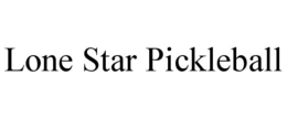 LONE STAR PICKLEBALL trademark