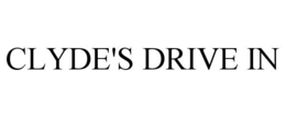 CLYDE'S DRIVE IN trademark