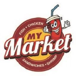 MY MARKET FISH · CHICKEN SANDWICHES · SHRIMP trademark