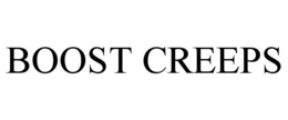 BOOST CREEPS trademark