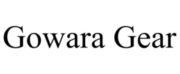 GOWARA GEAR trademark