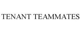 TENANT TEAMMATES trademark