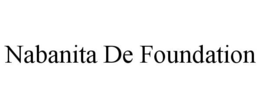 NABANITA DE FOUNDATION trademark