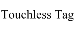 TOUCHLESS TAG trademark