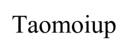 TAOMOIUP trademark
