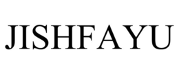 JISHFAYU trademark