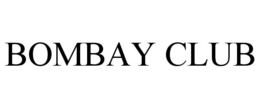 BOMBAY CLUB trademark