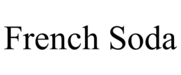 FRENCH SODA trademark