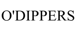 O'DIPPERS trademark