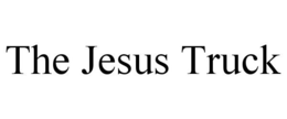 THE JESUS TRUCK trademark