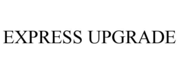EXPRESS UPGRADE trademark