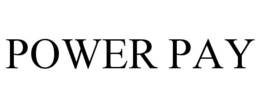 POWER PAY trademark