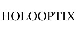 HOLOOPTIX trademark