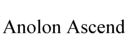 ANOLON ASCEND trademark