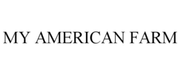 MY AMERICAN FARM trademark