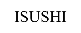 ISUSHI trademark