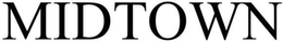 MIDTOWN trademark