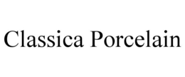 CLASSICA PORCELAIN trademark