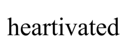 HEARTIVATED trademark